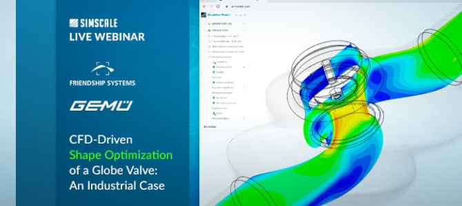 Live Webinar: CFD-Driven Shape Optimization of a Globe Valve