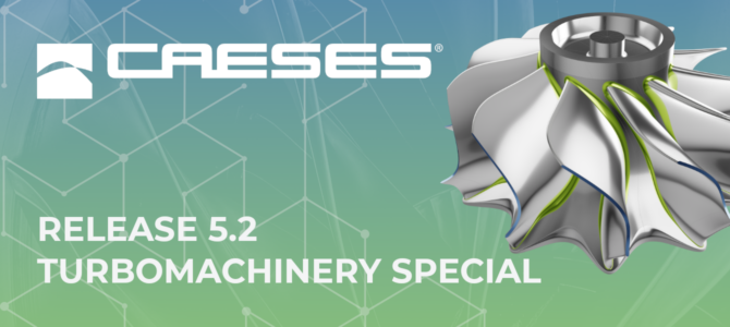 Released CAESES 5.2 – The Turbomachinery Special